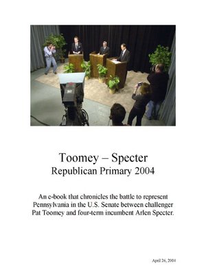 cover image of Toomey/Specter: Republican Primary 2004